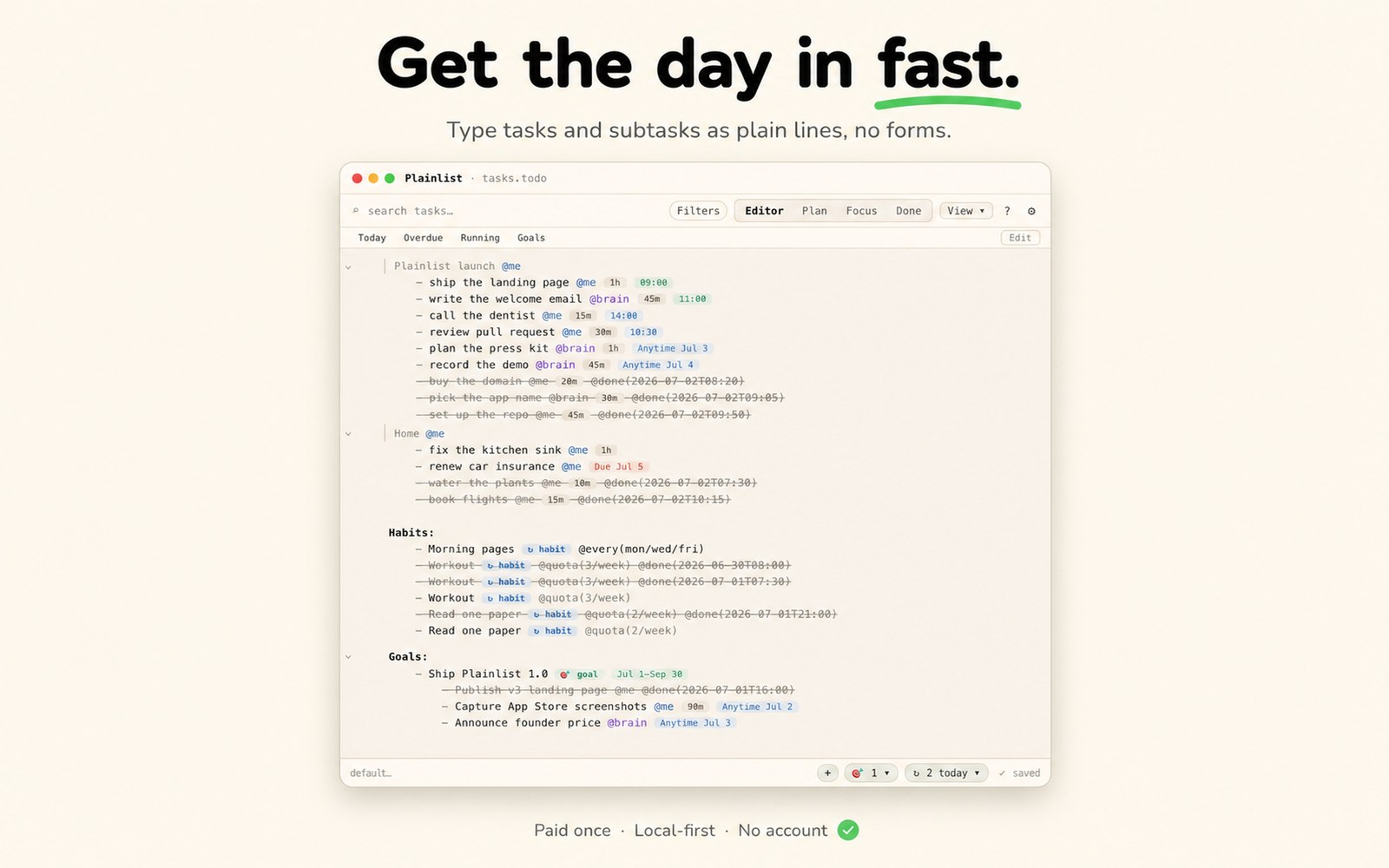 Plainlist Editor — get the day in fast: type tasks and subtasks as plain lines.