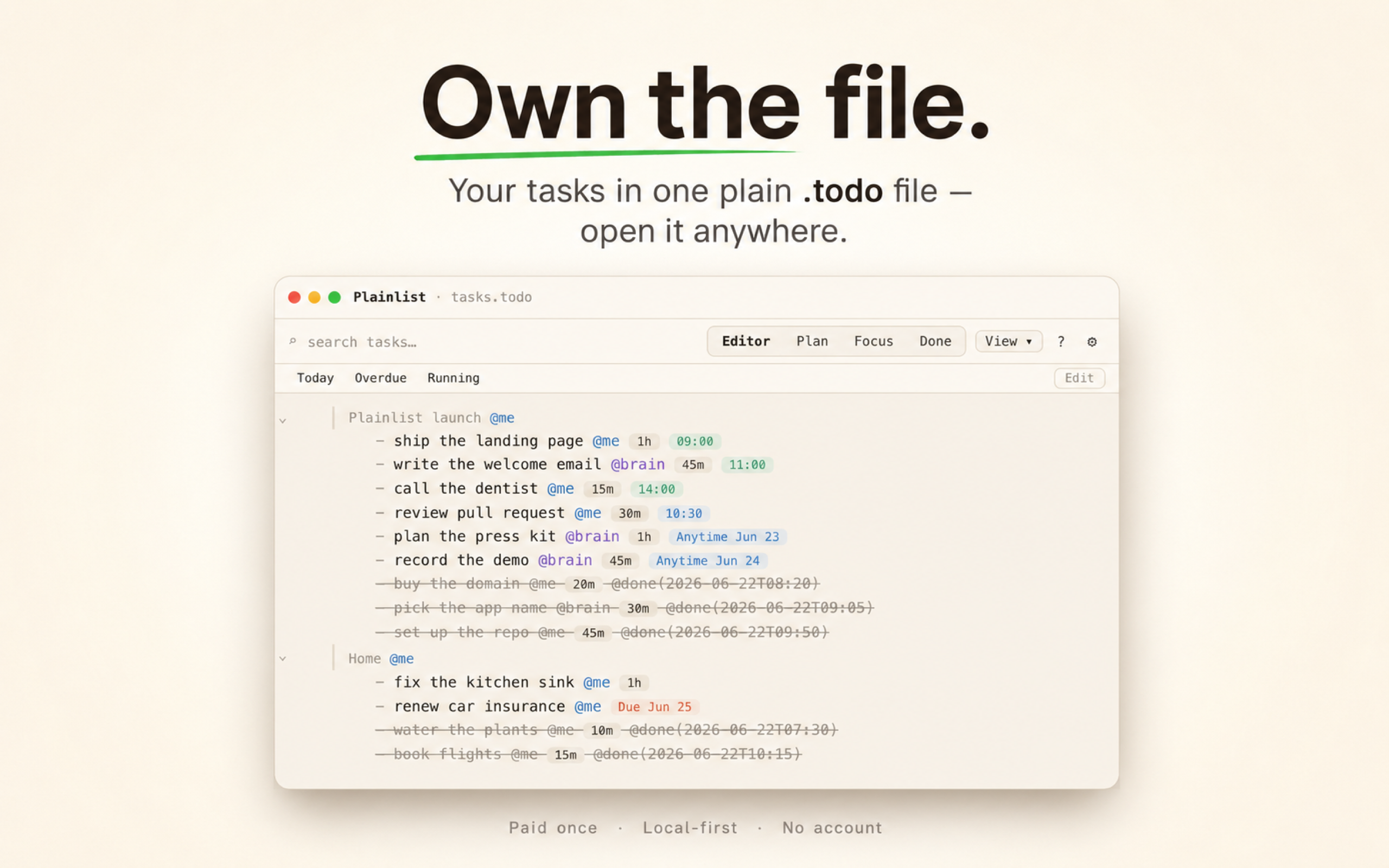 Plainlist Editor view — your tasks in one plain .todo file, open it anywhere.